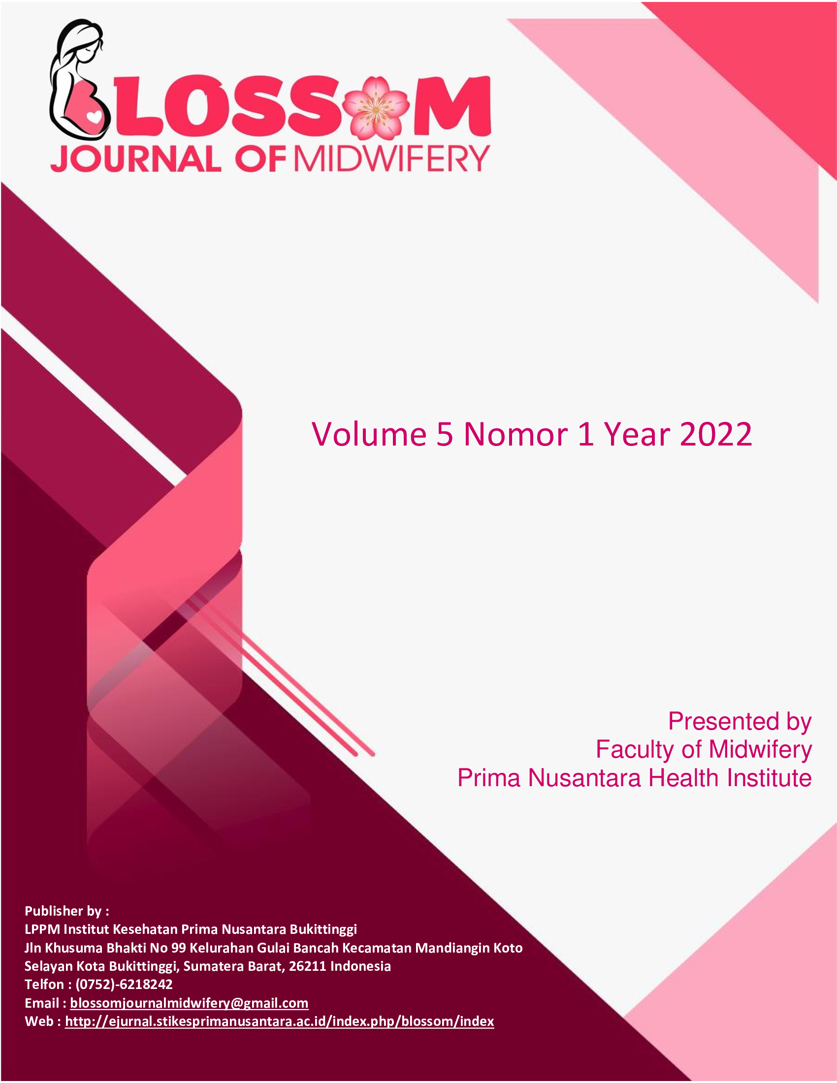					View Vol. 5 No. 1 (2022): BLOSSOM: JOURNAL OF MIDWIFERY 
				